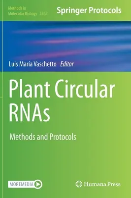 Pflanzen-Kreislauf-Rnas: Methoden und Protokolle - Plant Circular Rnas: Methods and Protocols
