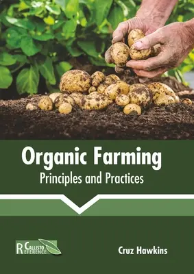 Ökologischer Landbau: Grundsätze und Praktiken - Organic Farming: Principles and Practices