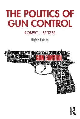 Die Politik der Waffenkontrolle - The Politics of Gun Control