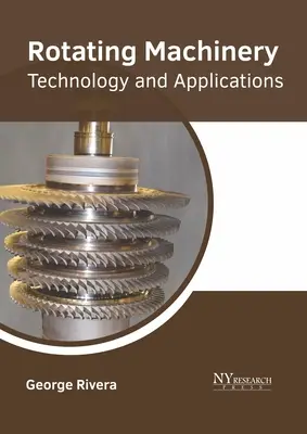 Rotierende Maschinen: Technologie und Anwendungen - Rotating Machinery: Technology and Applications