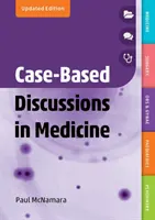 Fallbesprechungen in der Medizin, aktualisierte Ausgabe - Case-Based Discussions in Medicine, updated edition