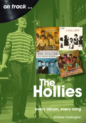 Die Hollies: Jedes Album, jeder Song - The Hollies: Every Album Every Song