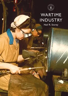 Industrie in Kriegszeiten - Wartime Industry