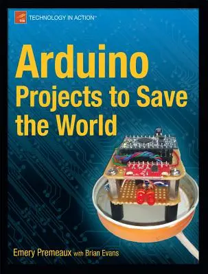 Arduino-Projekte zur Rettung der Welt - Arduino Projects to Save the World