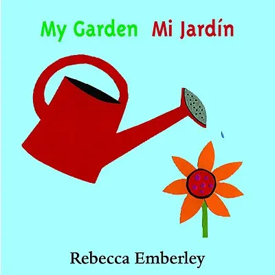 Mein Garten/ Mi Jardin - My Garden/ Mi Jardin