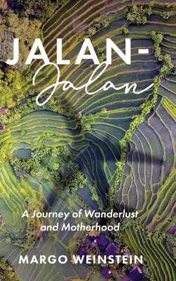 Jalan-Jalan: Eine Reise voller Fernweh und Mutterschaft - Jalan-Jalan: A Journey of Wanderlust and Motherhood