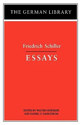 Aufsätze: Friedrich Schiller - Essays: Friedrich Schiller