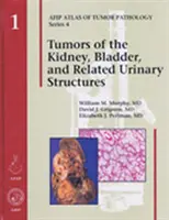 Tumore der Niere, Blase und verwandter harnbildender Strukturen - Tumors of the Kidney, Bladder, and Related Urinary Structures