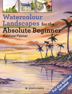 Aquarelllandschaften für den absoluten Anfänger - Watercolour Landscapes for the Absolute Beginner