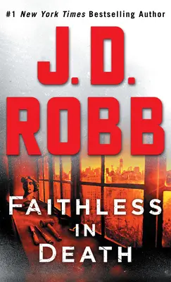 Treulos im Tod: Ein Eve Dallas-Roman - Faithless in Death: An Eve Dallas Novel