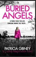 Buried Angels - Absolut fesselnder Krimi mit einer atemberaubenden Wendung - Buried Angels - Absolutely gripping crime fiction with a jaw-dropping twist