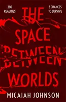 Raum zwischen den Welten - Space Between Worlds