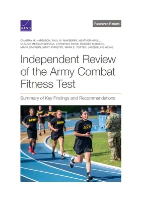 Unabhängige Überprüfung des Kampftauglichkeitstests der Armee: Zusammenfassung der wichtigsten Ergebnisse und Empfehlungen - Independent Review of the Army Combat Fitness Test: Summary of Key Findings and Recommendations
