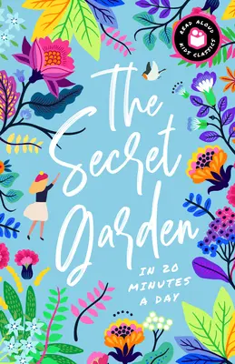 Der geheime Garten in 20 Minuten pro Tag: Ein Mitlesebuch mit Diskussionsfragen, Definitionen und mehr! - The Secret Garden in 20 Minutes a Day: A Read-With-Me Book with Discussion Questions, Definitions, and More!