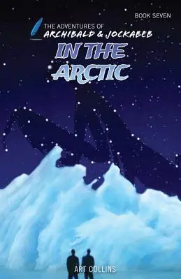 In der Arktis (Die Abenteuer von Archibald und Jockabeb) - In the Arctic (Adventures of Archibald and Jockabeb)