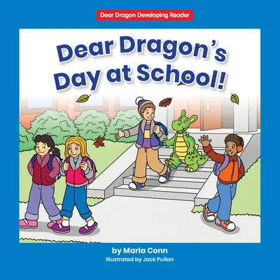 Lieber Drache, der Tag in der Schule! Stufe a - Dear Dragon's Day at School!: Level a