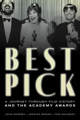 Best Pick: Ein Streifzug durch die Filmgeschichte und die Oscar-Verleihung - Best Pick: A Journey through Film History and the Academy Awards