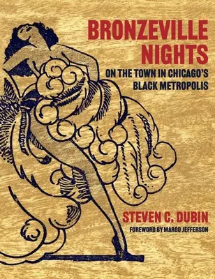 Bronzeville-Nächte: Unterwegs in Chicagos schwarzer Metropole - Bronzeville Nights: On the Town in Chicago's Black Metropolis