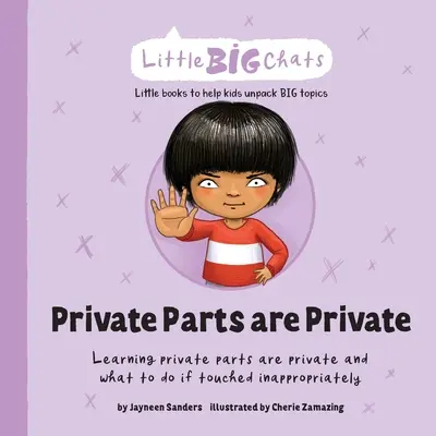 Private Teile sind privat: Lernen, dass Geschlechtsteile privat sind und was zu tun ist, wenn sie unangemessen berührt werden - Private Parts are Private: Learning private parts are private and what to do if touched inappropriately