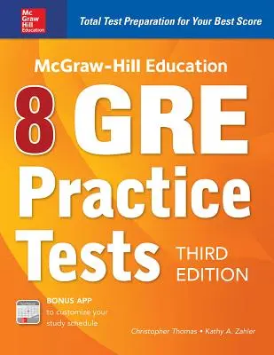 McGraw-Hill Education 8 GRE Übungstests, Dritte Auflage - McGraw-Hill Education 8 GRE Practice Tests, Third Edition