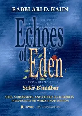 Echos von Eden: Sefer Bamdbar: Spione, Subversive und andere Schurken - Echoes of Eden: Sefer Bamdbar: Spies, Subversives and Other Scoundrels