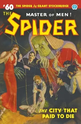 Die Spinne #60: Die Stadt, die für den Tod bezahlte - The Spider #60: The City That Paid to Die