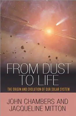 Vom Staub zum Leben: Die Entstehung und Entwicklung unseres Sonnensystems - From Dust to Life: The Origin and Evolution of Our Solar System