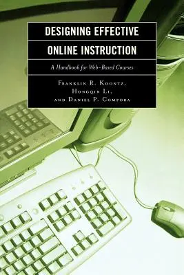 Effektive Online-Unterrichtsgestaltung: Ein Handbuch für webbasierte Kurse - Designing Effective Online Instruction: A Handbook for Web-Based Courses