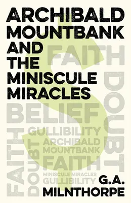 Archibald Mountbank und die winzigen Wunder - Archibald Mountbank and the Miniscule Miracles