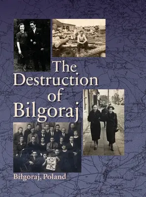 Die Zerstörung von Bilgoraj - Destruction of Bilgoraj