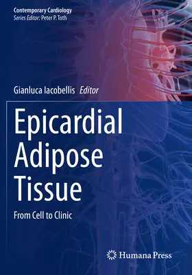 Epikardiales Adipositas-Gewebe: Von der Zelle zur Klinik - Epicardial Adipose Tissue: From Cell to Clinic