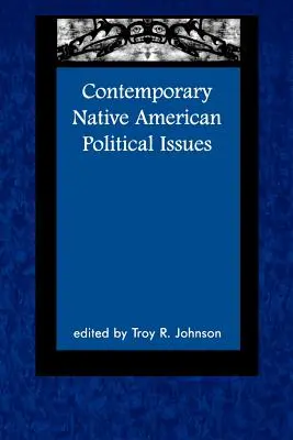 Zeitgenössische politische Fragen der amerikanischen Ureinwohner - Contemporary Native American Political Issues
