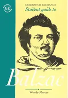 Leitfaden für Studenten zu Honore de Balzac - Student Guide to Honore de Balzac