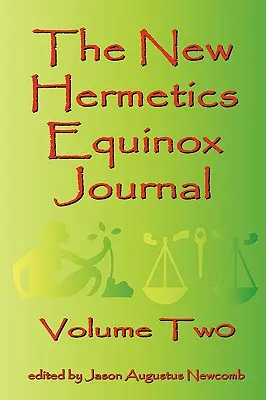 The New Hermetics Equinox Journal Band Zwei - The New Hermetics Equinox Journal Volume Two