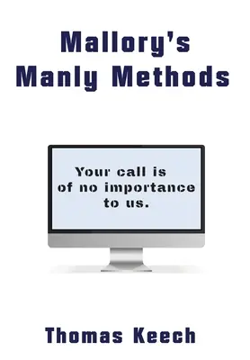 Mallorys männliche Methoden - Mallory's Manly Methods