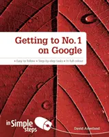 In einfachen Schritten auf Platz 1 bei Google - Getting to No1 on Google in Simple Steps