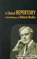 Klinisches Repertorium zum Dictonary of Materia Medica - Clinical Repertory to the Dictonary of Materia Medica