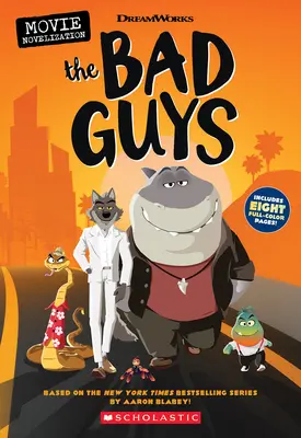 Die Bösewichte Film-Novelisierung - The Bad Guys Movie Novelization