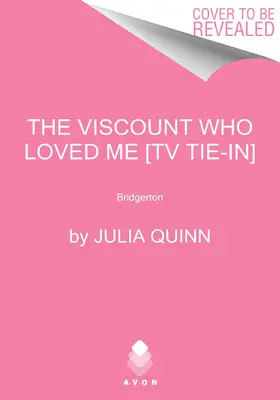 Der Vicomte, der mich liebte [TV-Tie-In]: Bridgerton - The Viscount Who Loved Me [Tv Tie-In]: Bridgerton