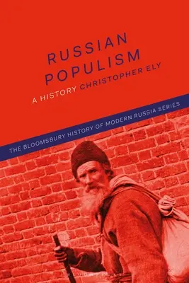 Russischer Populismus: Eine Geschichte - Russian Populism: A History