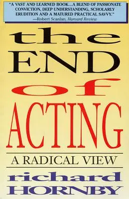 Das Ende der Schauspielerei: Eine radikale Sichtweise - The End of Acting: A Radical View