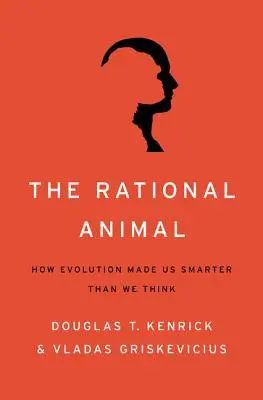 Rationales Tier: Wie die Evolution uns klüger machte, als wir denken - Rational Animal: How Evolution Made Us Smarter Than We Think