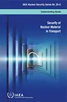 Sicherheit von Nuklearmaterial beim Transport - Security of Nuclear Material in Transport