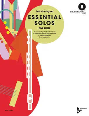 Essential Solos for Flute: 28 Solos zu beliebten Jazz-Standards, Buch & Online Audio - Essential Solos for Flute: 28 Solos on Popular Jazz Standards, Book & Online Audio