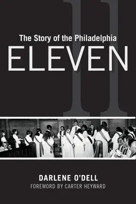 Die Geschichte der Philadelphia Eleven - The Story of the Philadelphia Eleven