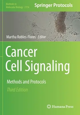 Krebszellsignalisierung: Methoden und Protokolle - Cancer Cell Signaling: Methods and Protocols