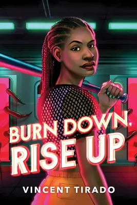 Burn Down, Rise Up / Brenn nieder, erhebe dich - Burn Down, Rise Up