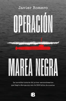 Operacin Marea Negra / Operation Schwarze Flut - Operacin Marea Negra / Operation Black Tide