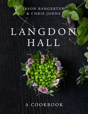 Langdon Hall: Ein Kochbuch - Langdon Hall: A Cookbook