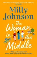 Woman in the Middle - die perfekte Fluchtlektüre aus dem beliebten Sunday Times-Bestseller - Woman in the Middle - the perfect escapist read from the much-loved Sunday Times bestseller
